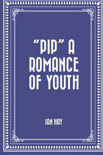 جلد کتاب Pip: A Romance of Youth