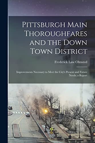 جلد کتاب Pittsburgh Main Thoroughfares and the Down Town District