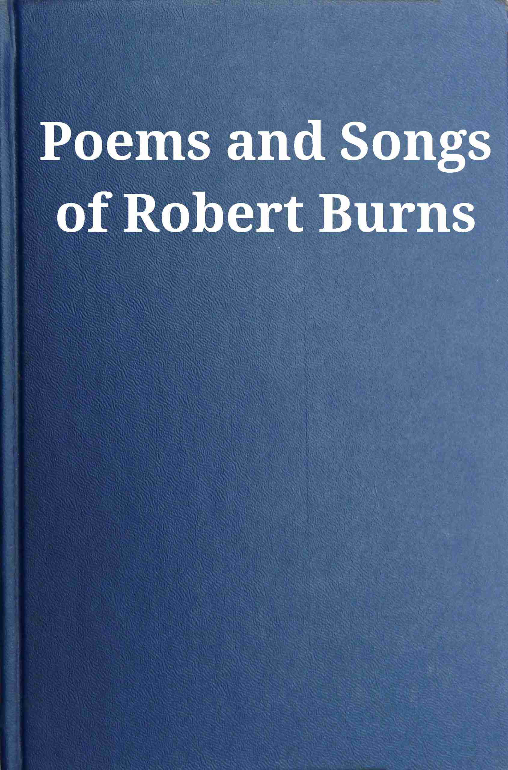 جلد کتاب Poems and Songs of Robert Burns