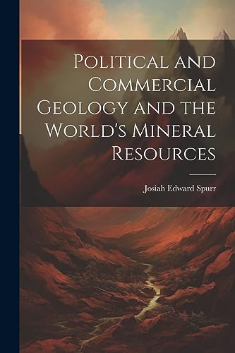 جلد کتاب Political and Commercial Geology and the World's Mineral Resources