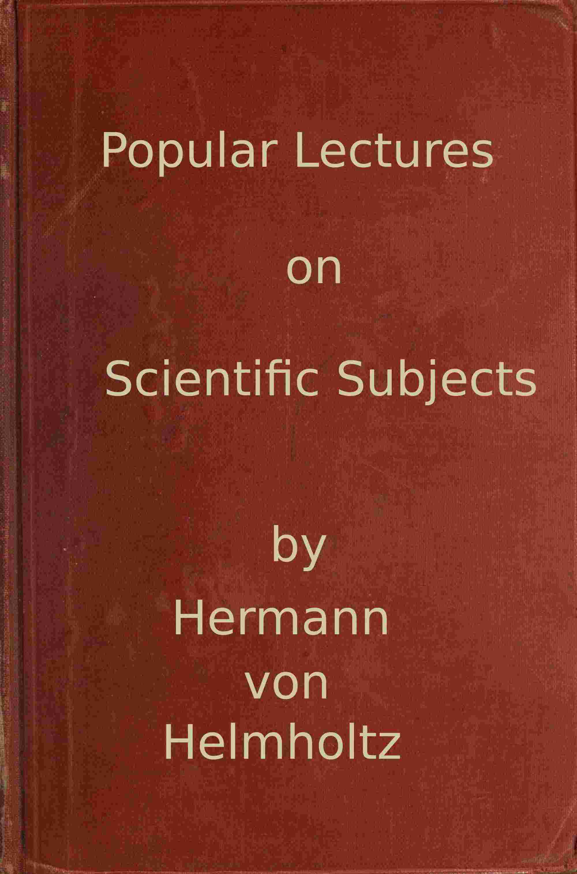 جلد کتاب Popular Lectures on Scientific Subjects