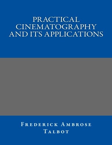 جلد کتاب Practical Cinematography and Its Applications