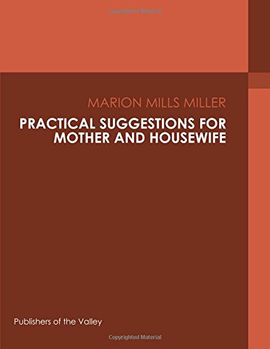 جلد کتاب Practical Suggestions for Mother and Housewife