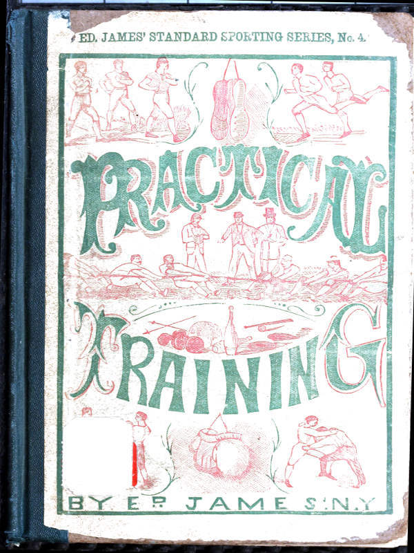 جلد کتاب Practical Training for Running, Walking, Rowing, Wrestling, Boxing, Jumping