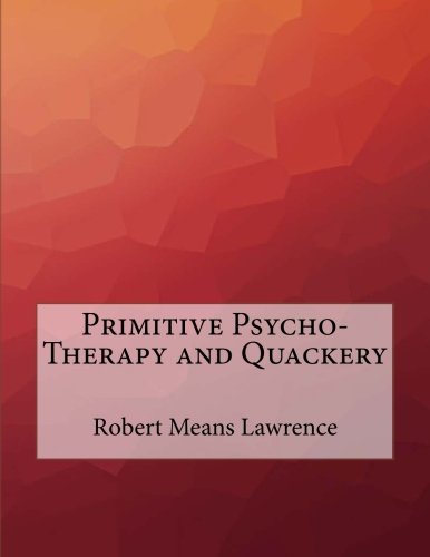 جلد کتاب Primitive Psycho-Therapy and Quackery