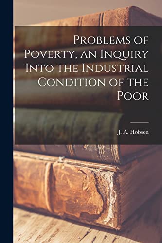 جلد کتاب Problems of Poverty: An Inquiry into the Industrial Condition of the Poor