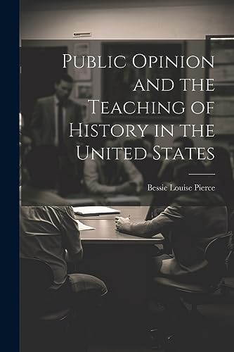 جلد کتاب Public Opinion and the Teaching of History in the United States
