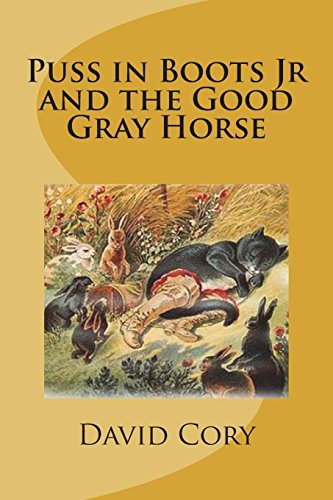 جلد کتاب Puss in Boots, Jr., and the Good Gray Horse