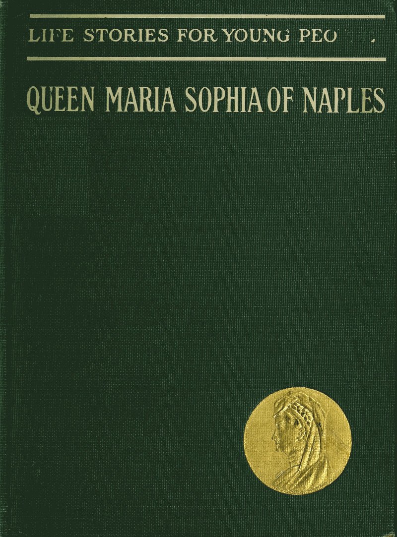 جلد کتاب Queen Maria Sophia of Naples, a Forgotten Heroine