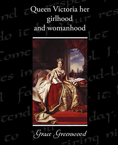 جلد کتاب Queen Victoria, Her Girlhood and Womanhood