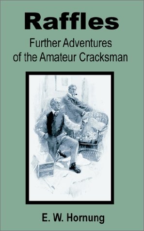 جلد کتاب Raffles: Further Adventures of the Amateur Cracksman