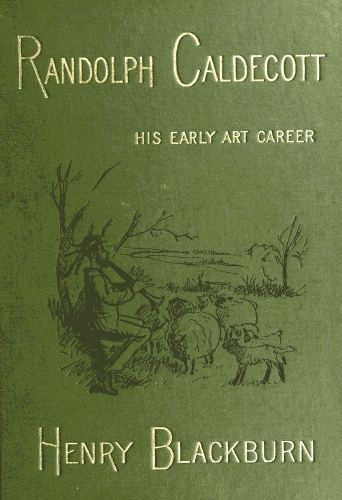جلد کتاب Randolph Caldecott: A Personal Memoir of His Early Art Career