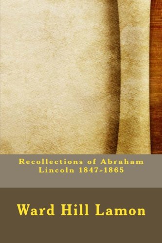 جلد کتاب Recollections of Abraham Lincoln, 1847-1865
