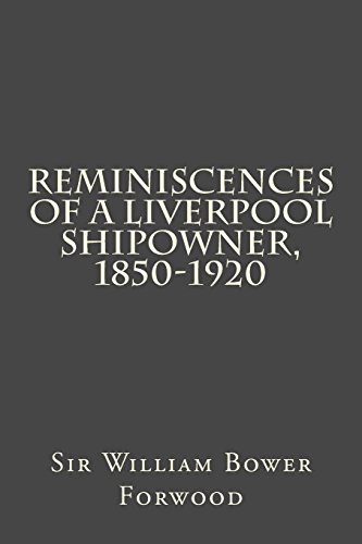 جلد کتاب Reminiscences of a Liverpool Shipowner, 1850-1920