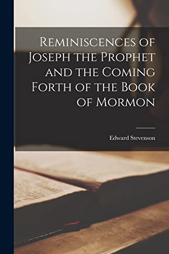 جلد کتاب Reminiscences of Joseph, the Prophet, and the Coming Forth of the Book of Mormon