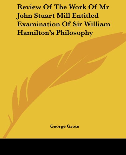 جلد کتاب Review of the Work of Mr John Stuart Mill Entitled, 'Examination of Sir William Hamilton's Philosophy.'