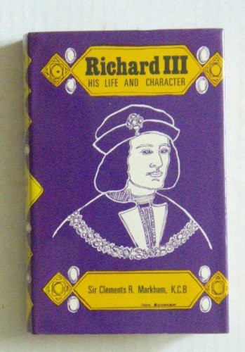 جلد کتاب Richard III: His Life & Character