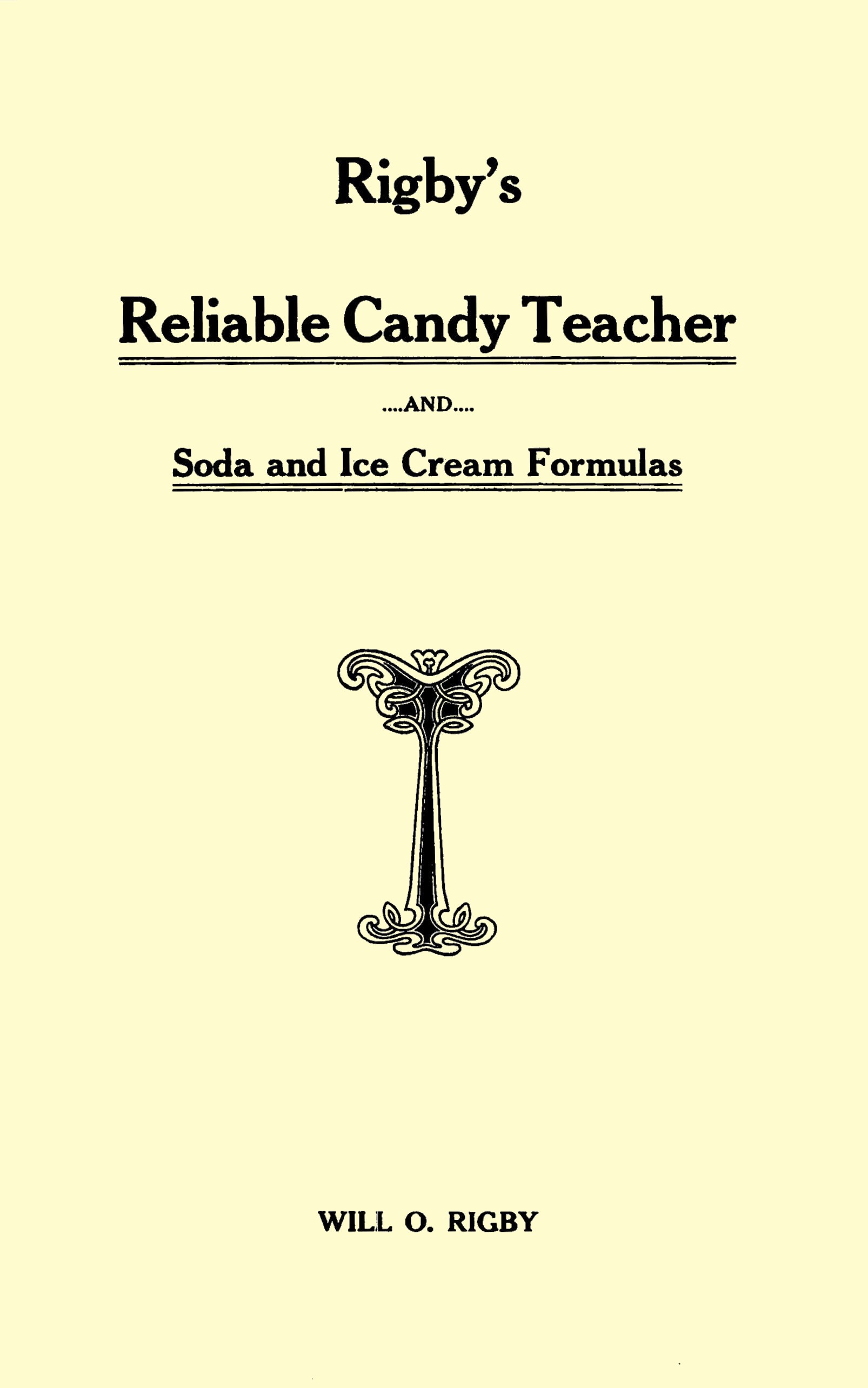 جلد کتاب Rigby's Reliable Candy Teacher and Soda and Ice Cream Formulas