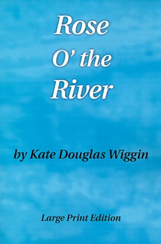 جلد کتاب Rose o' the River