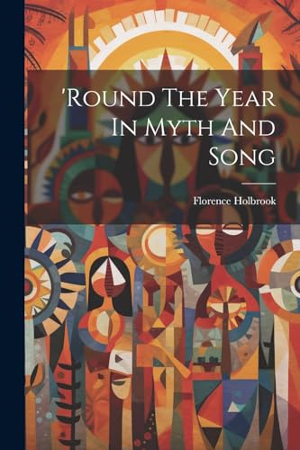 جلد کتاب 'Round the Year in Myth and Song