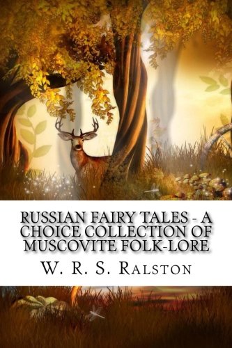 جلد کتاب Russian Fairy Tales: A Choice Collection of Muscovite Folk-lore