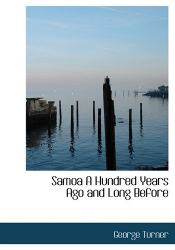 جلد کتاب Samoa, A Hundred Years Ago And Long Before