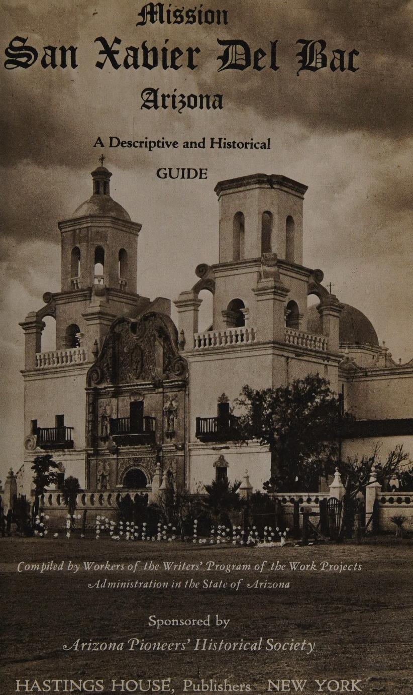 جلد کتاب San Xavier Del Bac, Arizona: A Descriptive and Historical Guide