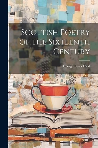 جلد کتاب Scottish Poetry of the Sixteenth Century