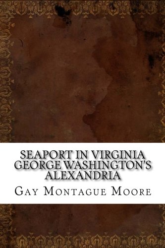 جلد کتاب Seaport in Virginia: George Washington's Alexandria