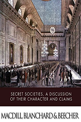 جلد کتاب Secret Societies: A Discussion of Their Character and Claims