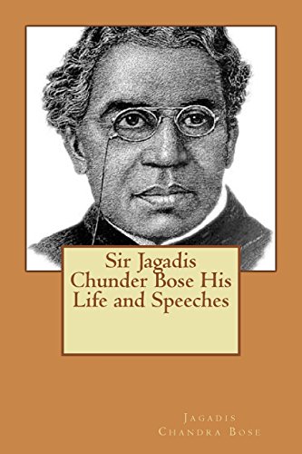 جلد کتاب Sir Jagadis Chunder Bose, His Life and Speeches