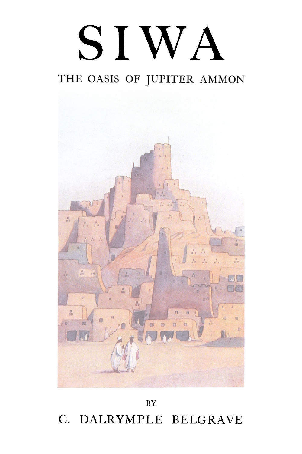 جلد کتاب Siwa: The Oasis of Jupiter Ammon