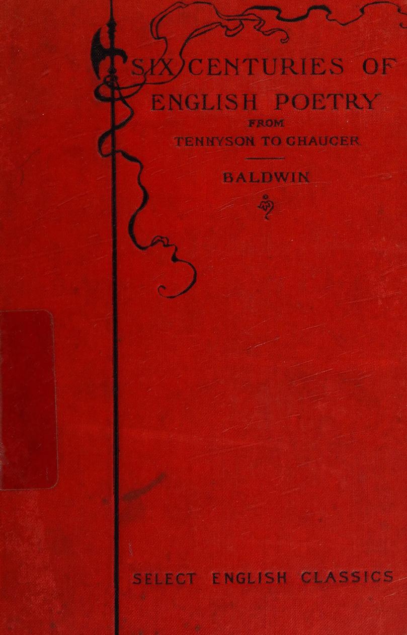 جلد کتاب Six Centuries of English Poetry: Tennyson to Chaucer