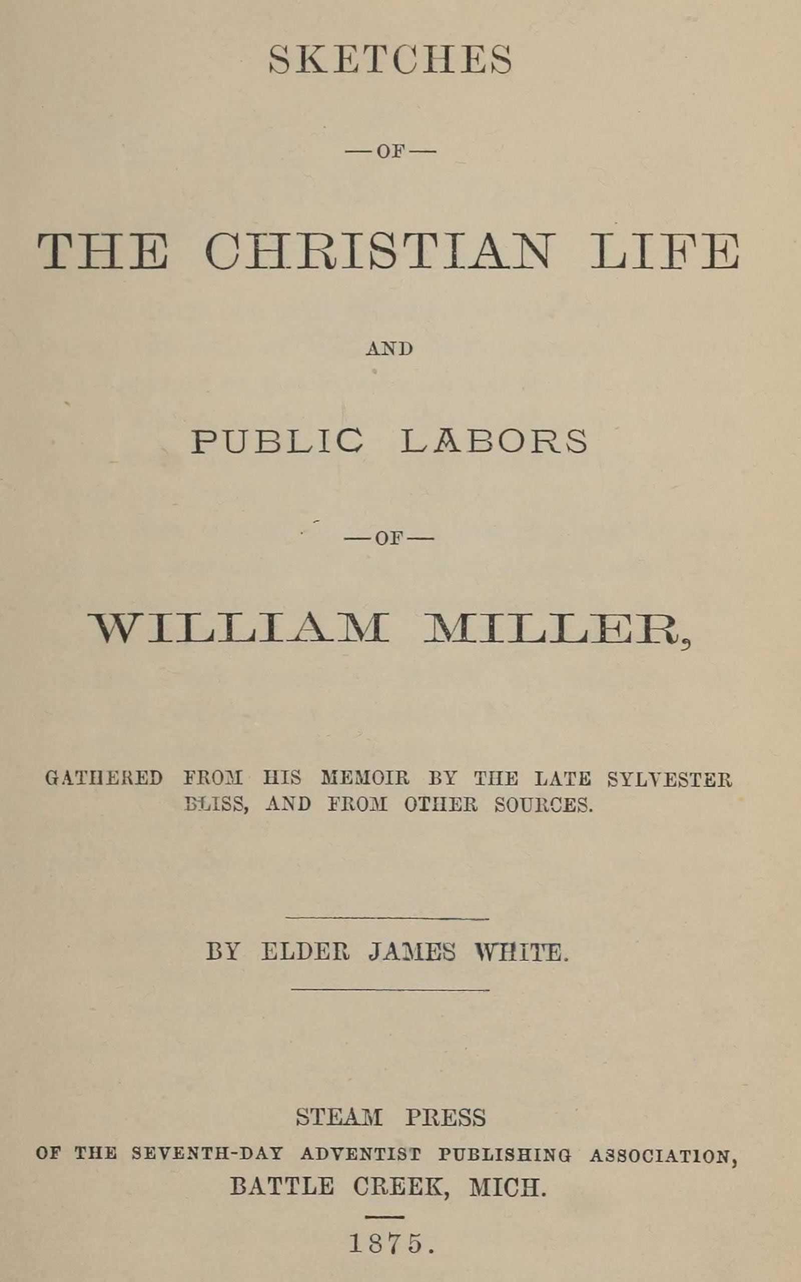 جلد کتاب Sketches of the Christian life and public labors of William Miller