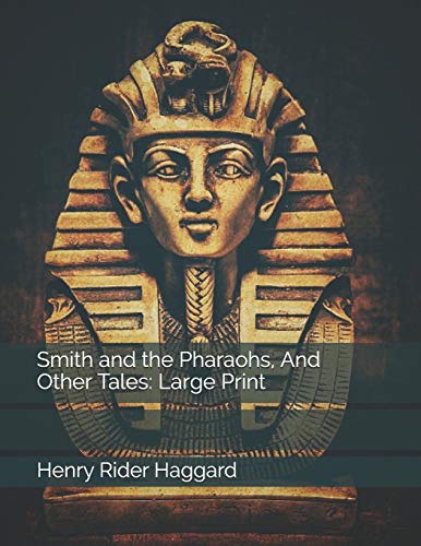 جلد کتاب Smith and the Pharaohs, and other Tales