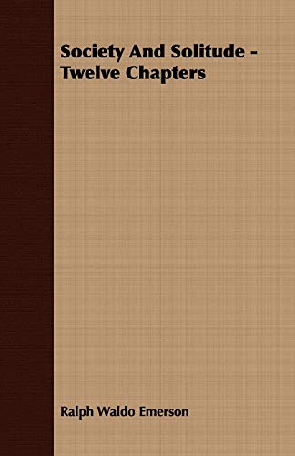 جلد کتاب Society and Solitude: Twelve Chapters
