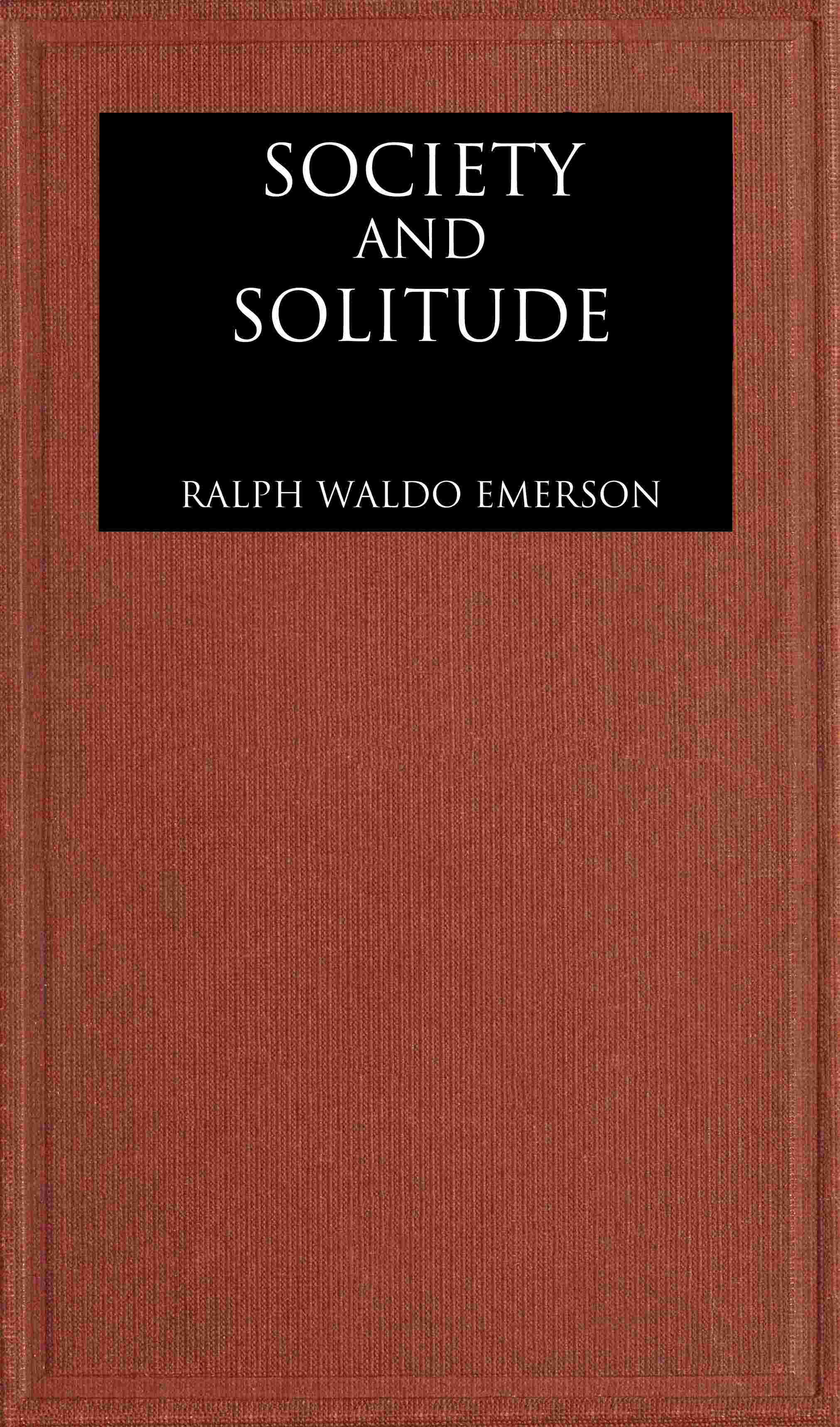 جلد کتاب Society and Solitude: Twelve Chapters