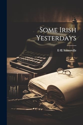 جلد کتاب Some Irish Yesterdays