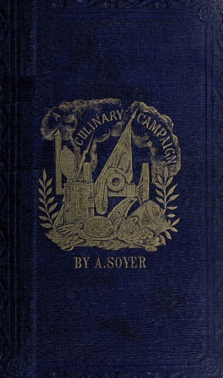 جلد کتاب Soyer's Culinary Campaign