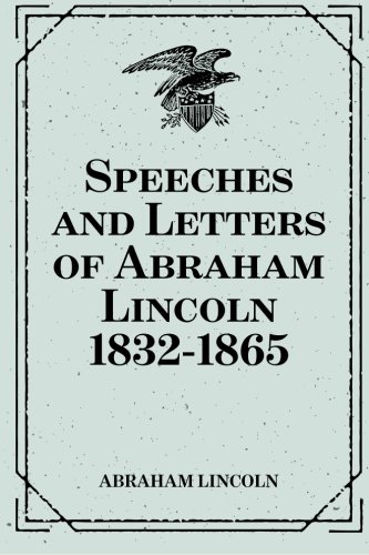 جلد کتاب Speeches & Letters of Abraham Lincoln, 1832-1865
