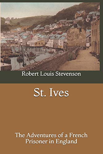 جلد کتاب St. Ives: The Adventures of a French Prisoner in England
