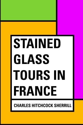 جلد کتاب Stained Glass Tours in France