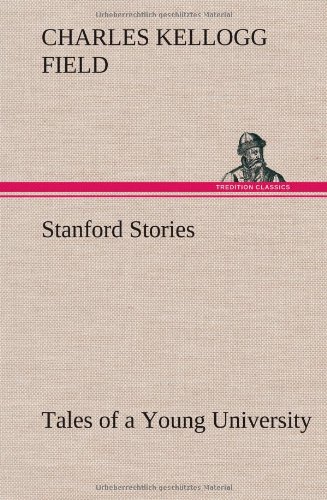 جلد کتاب Stanford Stories: Tales of a Young University