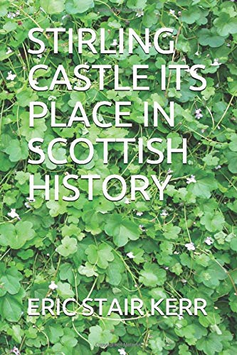 جلد کتاب Stirling Castle, its place in Scottish history