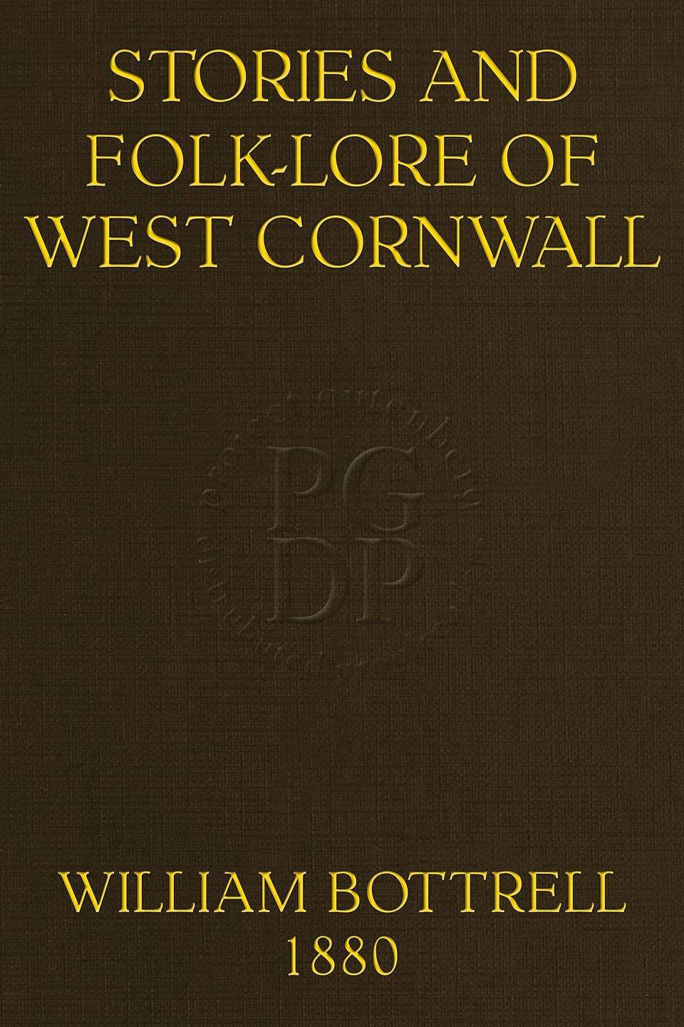جلد کتاب Stories and Folk-lore of West Cornwall. Third Series