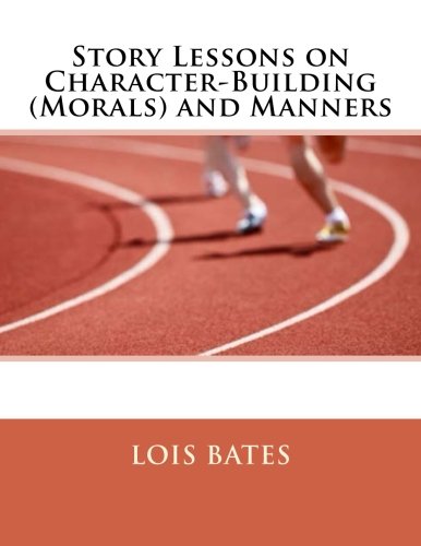 جلد کتاب Story Lessons on Character-Building (Morals) and Manners