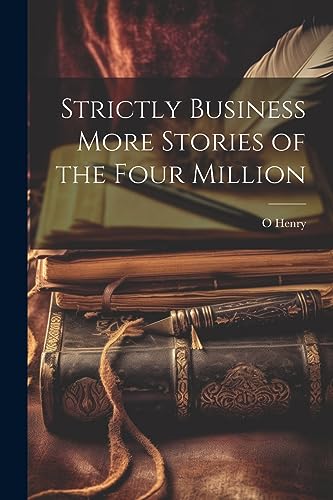جلد کتاب Strictly Business: More Stories of the Four Million