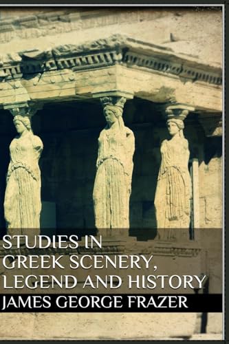 جلد کتاب Studies in Greek Scenery, Legend and History