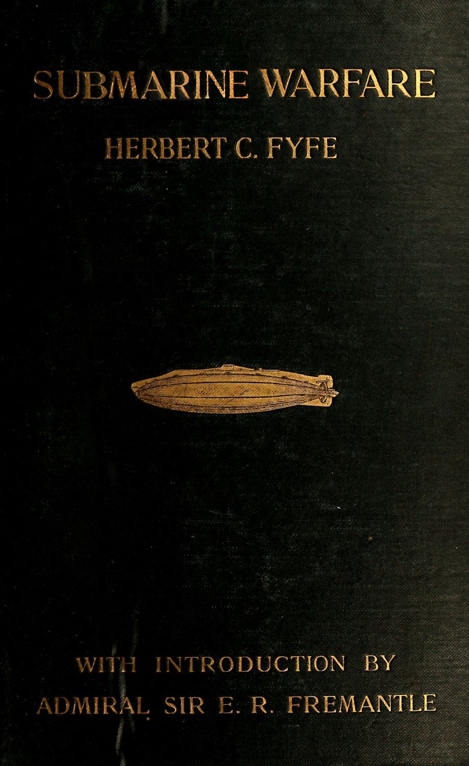جلد کتاب Submarine Warfare, Past, Present, and Future