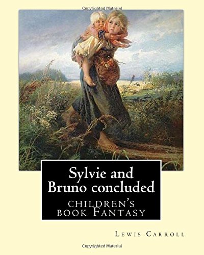 جلد کتاب Sylvie and Bruno Concluded